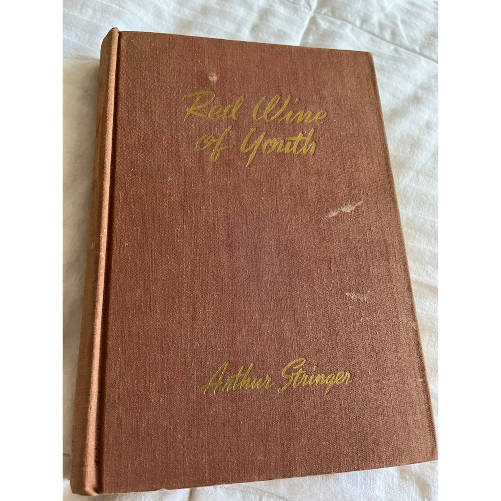 Signed Red Wine of Youth Arthur Stringer Rupert Brooke Biography‎ 1948 Hardcover
